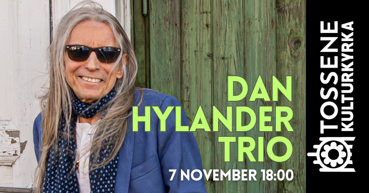 DAN HYLANDER TRIO | Biljettkiosken