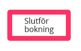 Slutför bokning